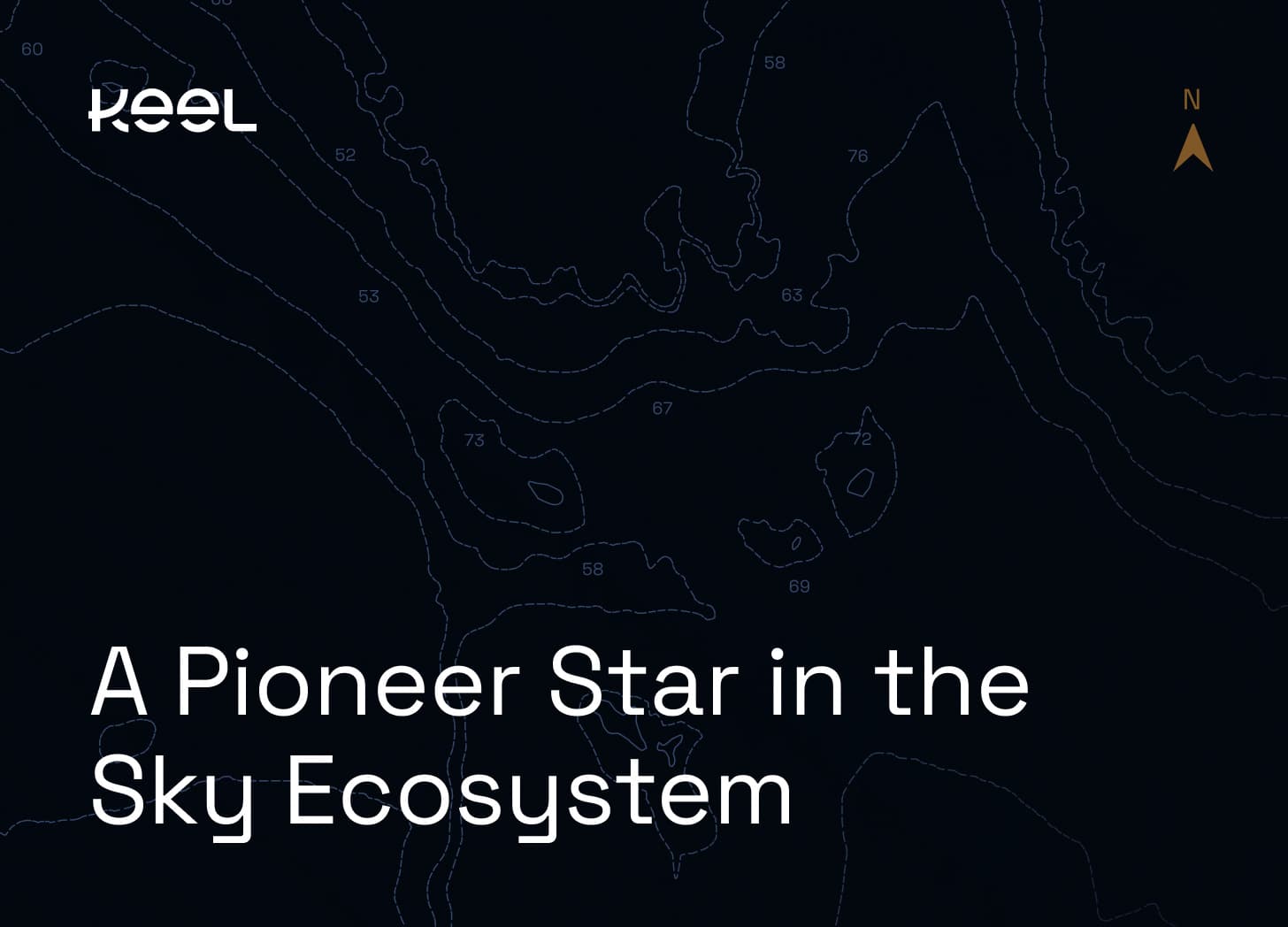 Keel launches as a ‘Pioneer Star’ in the Sky Ecosystem